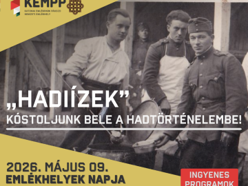 „HADIÍZEK” - Kóstoljunk bele a hadtörténelembe!